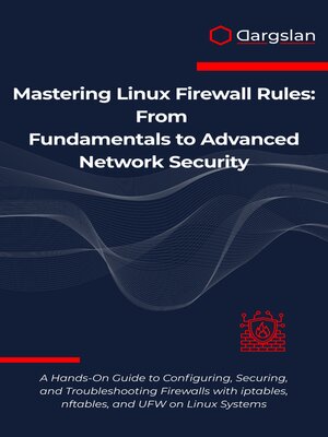 cover image of Mastering Linux Firewall Rules